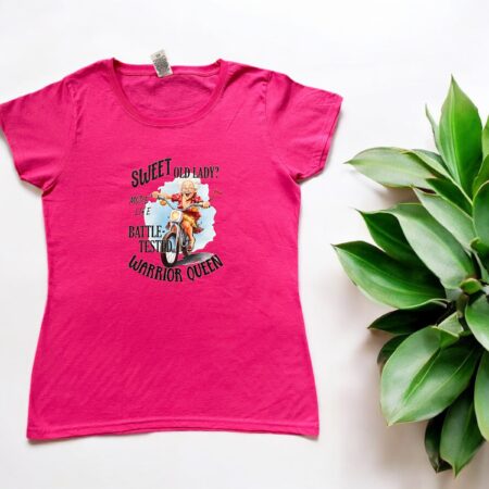 "Sweet Old Lady? More Like Battle-Tested Warrior Queen" - T shirt
